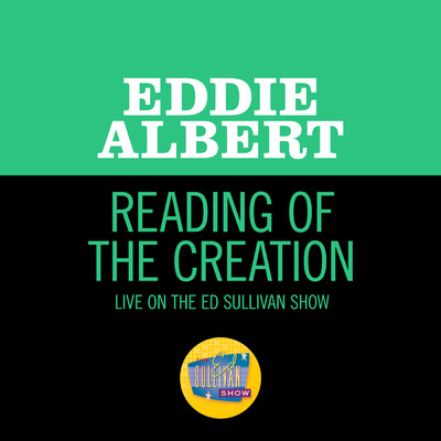 シングル/Reading Of The Creation (Live On The Ed Sullivan Show, April14, 1968)/Eddie Albert