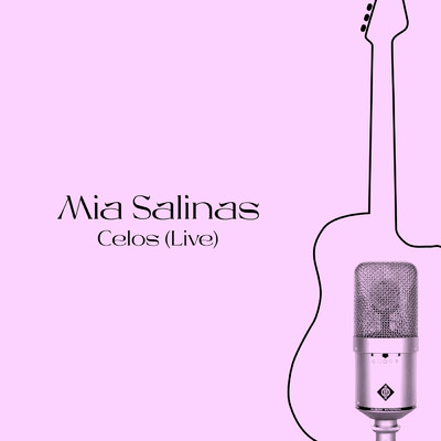 シングル/Celos (Live)/Mia Salinas