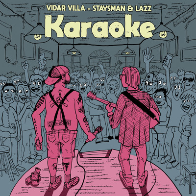 Karaoke/Vidar Villa／Staysman & Lazz