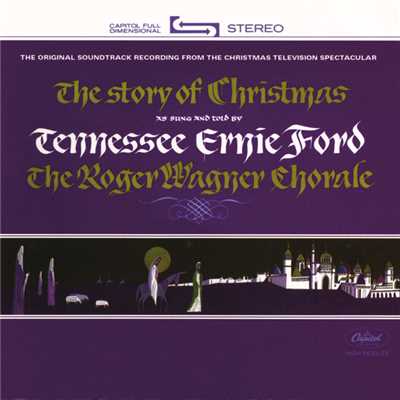 Tennessee Ernie Ford: St. Luke, Passage 2:1-5/テネシー・アーニー・フォード／ロジェー・ワーグナー合唱団