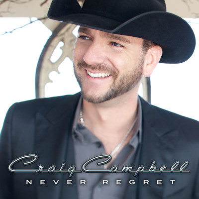 Never Regret/Craig Campbell