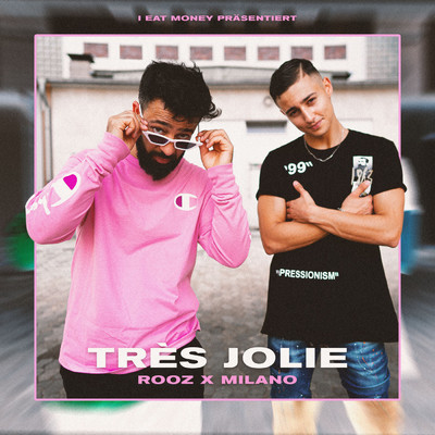 Tres jolie/Rooz／Milano