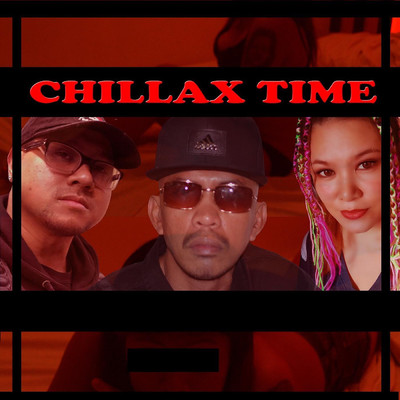 Chillax Time (feat. DJ Fully Loaded & Maria Clara)/JFLEXX