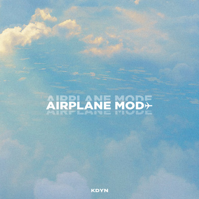 シングル/Airplane Mode/KDYN