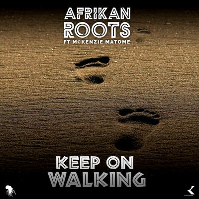シングル/Keep on Walking (feat. Mckenzie Matome)/Afrikan Roots
