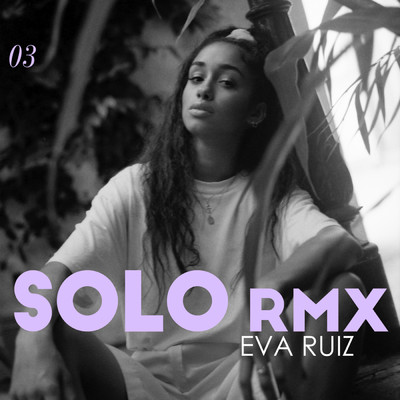シングル/Solo (RMX)/Eva Ruiz
