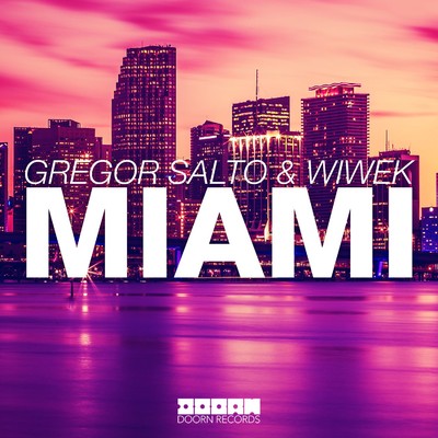 Miami/Gregor Salto／Wiwek