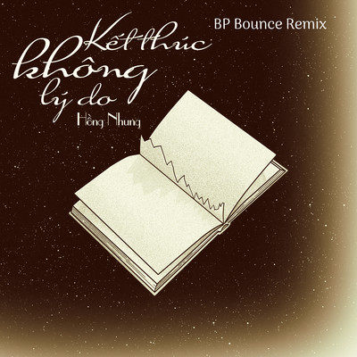 シングル/Ket Thuc Khong Ly Do (BP Bounce Remix)/Hong Nhung