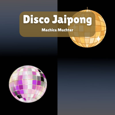 Disco Jaipong/Machica Muchtar