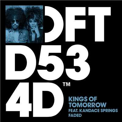 アルバム/Faded (feat. Kandace Springs)/Kings of Tomorrow