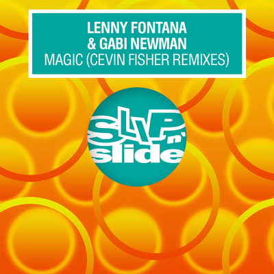 Magic (Cevin Fisher Remixes)/Lenny Fontana & Gabi Newman