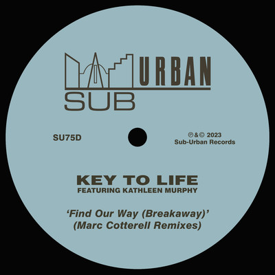 Find Our Way (Breakaway) [feat. Kathleen Murphy] [Marc Cotterell Plastik Factory Vox]/Key To Life
