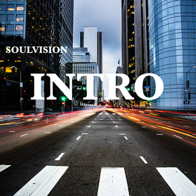 INTRO/Soul Vision