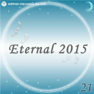 アルバム/Eternal 2015 21/オルゴール