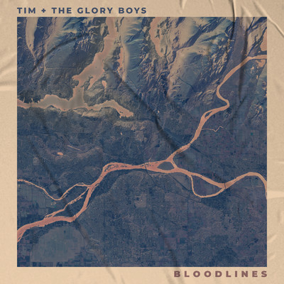 シングル/Bloodlines/Tim & The Glory Boys