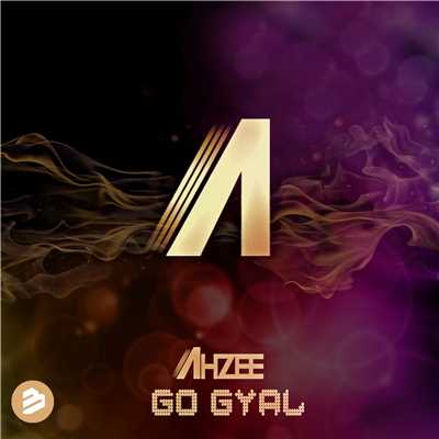 シングル/Go Gyal (Extended Mix)/Ahzee