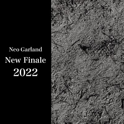 New Finale 2022/Neo Garland
