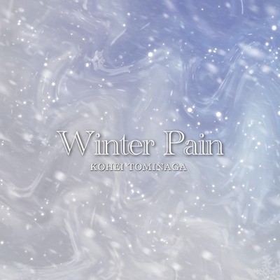 Winter Pain/KOHEI TOMINAGA