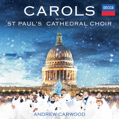 Carols With St. Paul's Cathedral Choir/セント・ポール大聖堂聖歌隊／Andrew Carwood