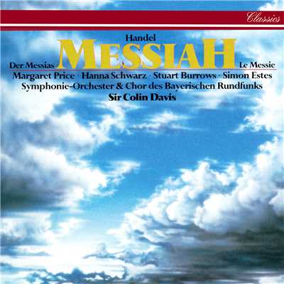 シングル/Handel: Messiah, HWV 56 ／ Pt. 2 - 21. ”He was despised”/ハンナ・シュヴァルツ／バイエルン放送交響楽団／サー・コリン・デイヴィス