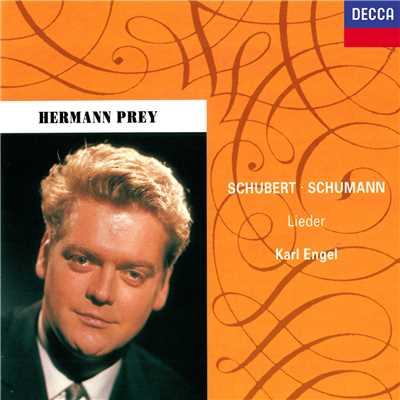 Schumann: Lieder und Gesange aus 'Wilhelm Meister', Op. 98a - 4. Wer nie sein Brot mit Tranen ass/ヘルマン・プライ／カール・エンゲル