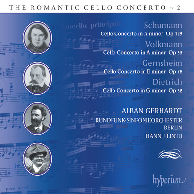 Schumann, Volkmann, Dietrich, Gernsheim: Cello Concertos (Hyperion Romantic Cello Concerto 2)/Alban Gerhardt／ベルリン放送交響楽団／リントウ