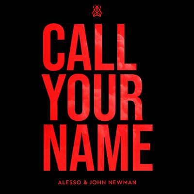 シングル/Call Your Name/アレッソ／John Newman