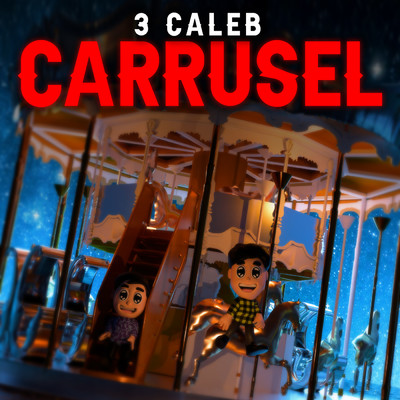 シングル/Carrusel/3 Caleb
