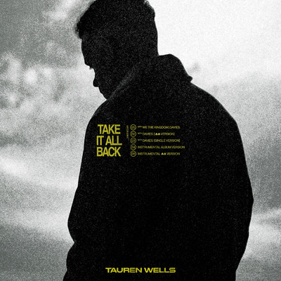 シングル/Take It All Back/Tauren Wells／We The Kingdom／Davies.