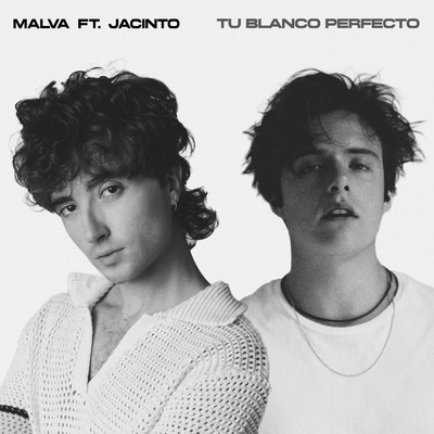 Tu Blanco Perfecto (featuring Jacinto)/Malva