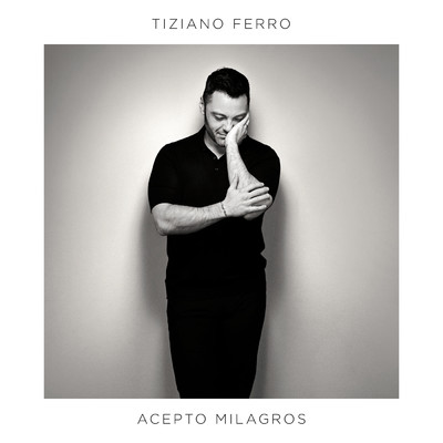 アルバム/Acepto Milagros/Tiziano Ferro