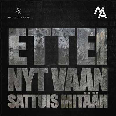 シングル/Ettei Nyt Vaan Sattuis Mitaan/Nikke Ankara