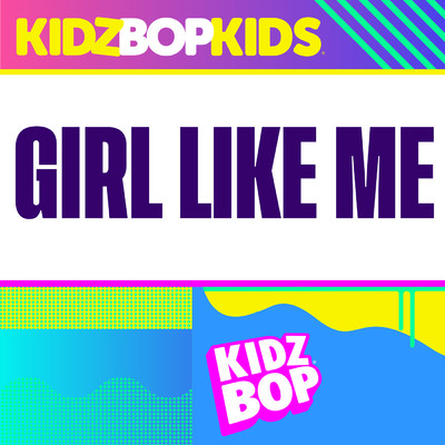 Girl Like Me/キッズ・ボップ