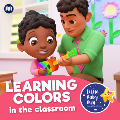 Learning Colours in the Classroom/Little Baby Bum Nursery Rhyme Friends