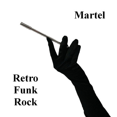 アルバム/Martel Retro Funk Rock/Martel
