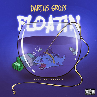 Floatin/Darius Gro$$