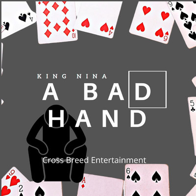 A Bad Hand/King Nina