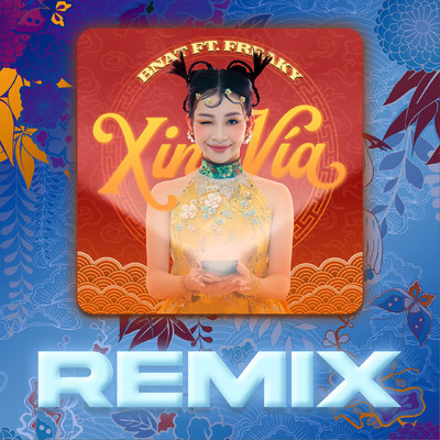 Xin Via (feat. Freaky) [Remix Version]/BNAT