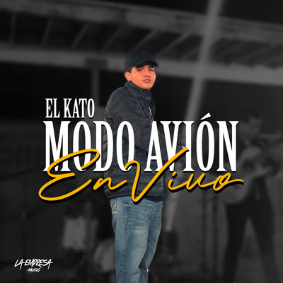 Modo Avion (En Vivo)/El Kato