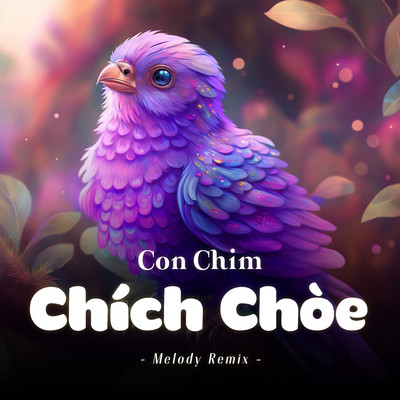 Con Chim Chich Choe (Melody Remix)/LalaTv