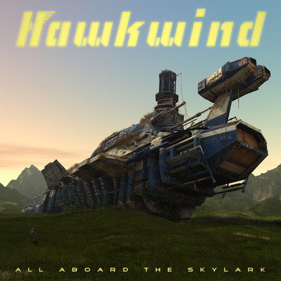 All Aboard The Skylark/Hawkwind
