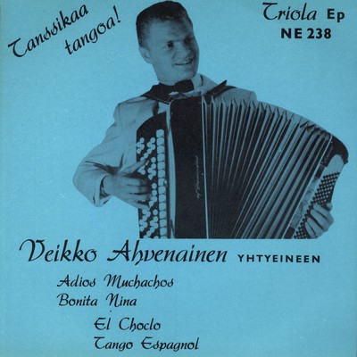 Adios muchachos/Veikko Ahvenainen