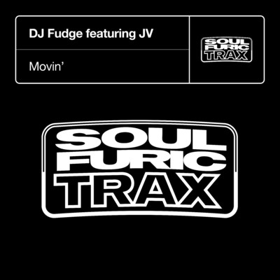 Movin' (feat. JV)/DJ Fudge