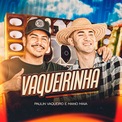 Paulin Vaqueiro and Mano Maia