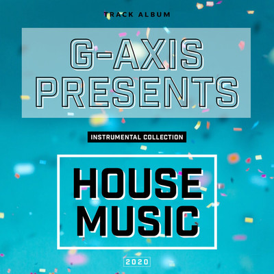 アルバム/G-AXIS PRESENTS HOUSE MUSIC/G-axis sound music