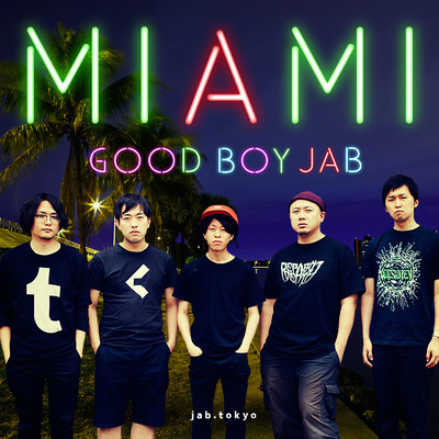 MIAMI/Good Boy Jab