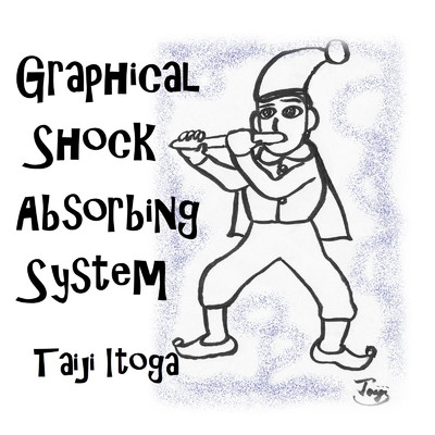 アルバム/Graphical Shock Absorbing System/糸賀 太治