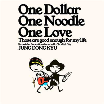 シングル/One Dollar One Noodle One Love/Jung Dong Kyu