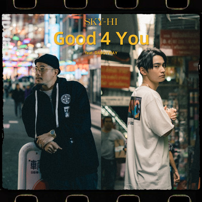 シングル/Good 4 You feat. DABOYWAY/SKY-HI