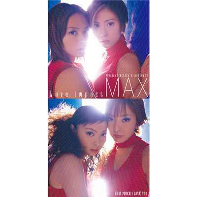 シングル/Love impact(original karaoke)/MAX